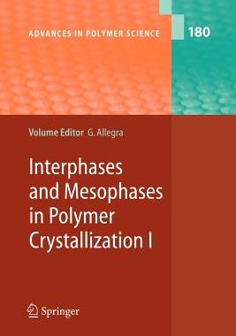 【预订】Interphases and Mesophases in Polymer Crystallization I