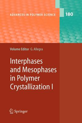 【预订】Interphases and Mesophases in Polymer Crystallization I