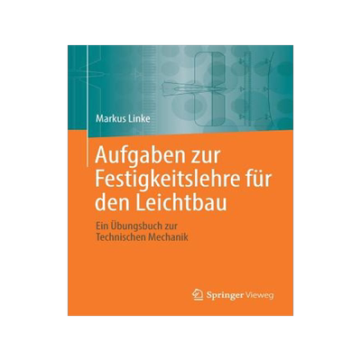 预订 Aufgaben zur Festigkeitslehre für den Leichtbau