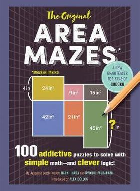 [预订]The Original Area Mazes: 100 Addictive Puzzles to Solve with Simple Math - And Clever Logic! 9781615194216