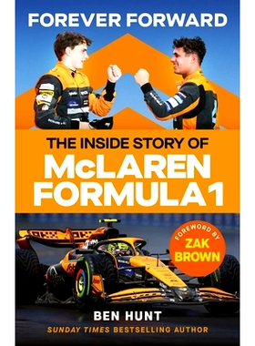 预售 迈凯伦车队 F1幕后故事 英文原版 Forever Forward: The inside story of McLaren Formula 1