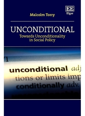 预订 Unconditional: Towards Unconditionality in Social Policy 无条件: 9781035313242
