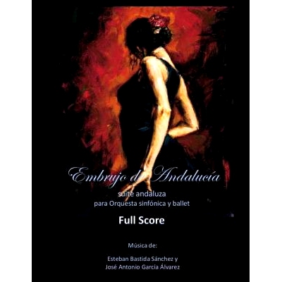 预订 Embrujo de Andalucia - score completo: Suite espanola: 9781499687583