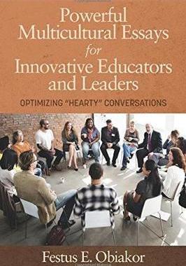 [预订]Powerful Multicultural Essays For Innovative Educators and Leaders: Optimizing ’Hearty’ Conversa 9781641130851