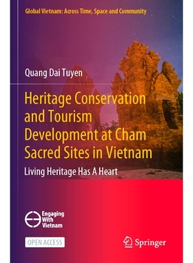 预订 Heritage Conservation and Tourism Development at Cham Sacred Sites in Vietnam: Living Heritage Has A Heart 越南占族