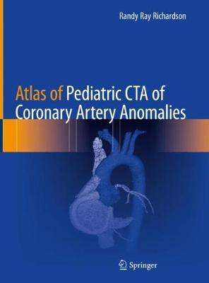 【预订】Atlas of Pediatric CTA of Coronary Artery Anomalies