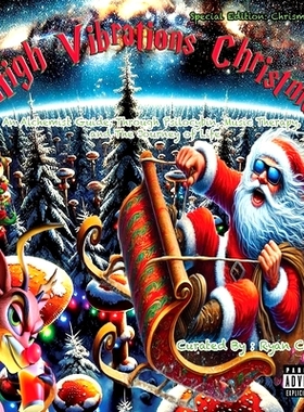 预订 High Vibrations Christmas: An Alchemist Guide Through Psilocybin, Music Therapy and the Journey of Life: 9798330423