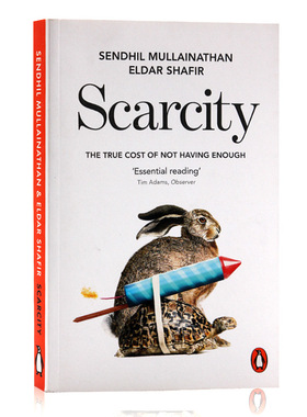 现货 英文原版 稀缺 Scarcity: The True Cost of Not Having Enough 一本可能会改变你生活方式的书