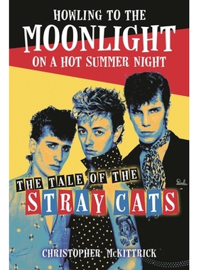 预订 Howling to the Moonlight on a Hot Summer Night: The Tale of the Stray Cats 在炎热的夏夜对着月光嚎叫:流浪猫的故事: 9