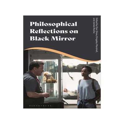 [预订]Philosophical Reflections on Black Mirror 9781350279537