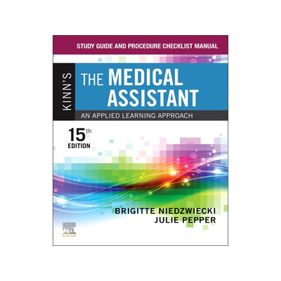 [预订]Study Guide and Procedure Checklist Manual for Kinn’s the Medical Assistant