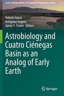and 9783030460891 Earth 预订 Astrobiology Analog Ciénegas Cuatro Early Basin