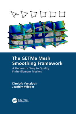 【预订】The Getme Mesh Smoothing Framework: A Geometric Way to Quality Finite Element Meshes 9781032094250