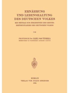 预订 Ernährung und Lebenshaltung des Deutschen Volkes: Ein Beitrag zur Erkenntnis des Gesundheitszustandes des Deutsche