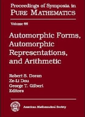 [预订]Automorphic Forms, Automorphic Representations and Arithmetic 9780821806593