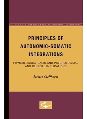 预订 Principles of Autonomic-Somatic Integrations: Physiological Basis and Psychological and Clinical Implications: 9780