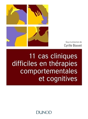 预订 11 cas cliniques en thérapies comportementales et cognitives 行为与认知*11例临床案例: 9782100778645