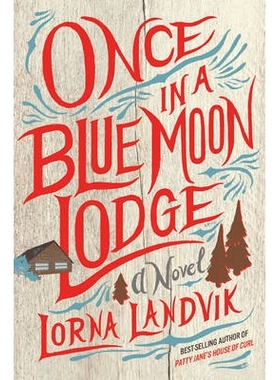 预订 Once in a Blue Moon Lodge 曾经在一个蓝色月亮小屋: 9781517902698