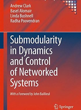 【预订】Submodularity in Dynamics and Control of Networked Systems