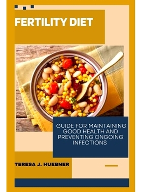 预订 Fertility Diet: Guide for maintaining good health and preventing ongoing infections: 9798852346148