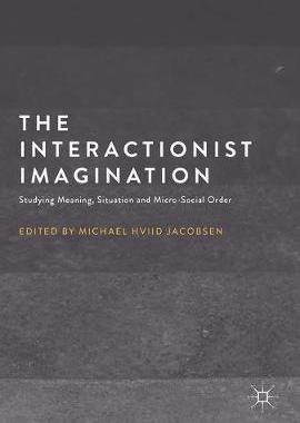 【预订】The Interactionist Imagination