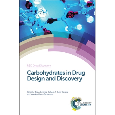 预订 Carbohydrates in Drug Design and Discovery *设计和发现中的碳水化合物: 9781849739399