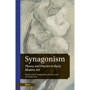 预订 Synagonism: Theory and Practice in Early Modern Art 对立统一: 早期现代艺术的理论与实践: 9789004686700
