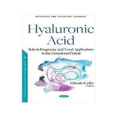 [预订]Hyaluronic Acid - Role in Pregnancy and Novel Applications in the Gestational Period 9781536197433