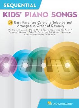 【预订】Sequential Kids’ Piano Songs: 24 Easy Favorites Carefully Selected and Arranged in Order of Difficulty