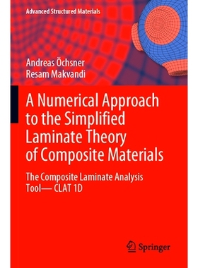 预订 A Numerical Approach to the Simplified Laminate Theory of Composite Materials: The Composite Laminate Analysis Tool