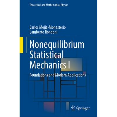 预订 Nonequilibrium Statistical Mechanics I: Foundations and Modern Applications 非平衡统计力学 I：基础与现代应用: 97830