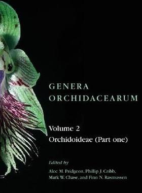 【预订】Genera Orchidacearum: Volume 2. Orchidoideae (Part 1)