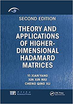 【预订】Theory and Applications of Higher-Dimensional Hadamard Matrices, Second Edition