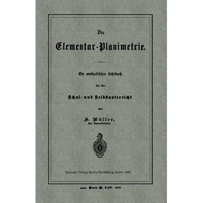 预订 Die Elementar-Planimetrie: Ein methodisches Lehrbuch für den Schul- und Selbstunterricht: 9783662324264