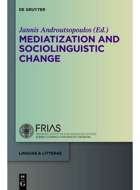 预订 Mediatization and Sociolinguistic Change 媒介化和社会语言学变革: 9783110343571