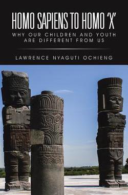 [预订]Homo Sapiens to Homo ’x’: Why Our Children and Youth Are Different from Us 9781482806885