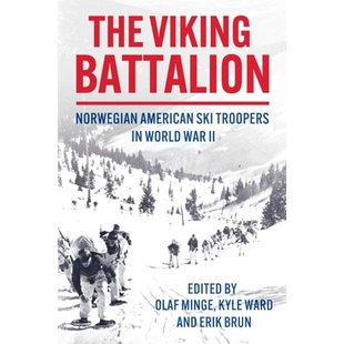 预订 The 99th Infantry Battalion (Separate): The Saga of the Norwegian American Ski Troopers in World War II 第99步兵营