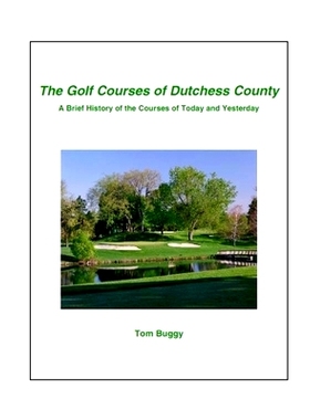 预订 The Golf Courses of Dutchess County: 9781976045868
