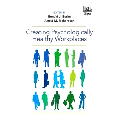 预订 Creating Psychologically Healthy Workplaces 创造心理健康的工作场所: 9781788113410