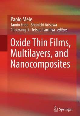 预订 Oxide Thin Films, Multilayers, and Nanocomposites