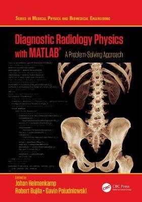 【预订】Diagnostic Radiology Physics with MATLAB®