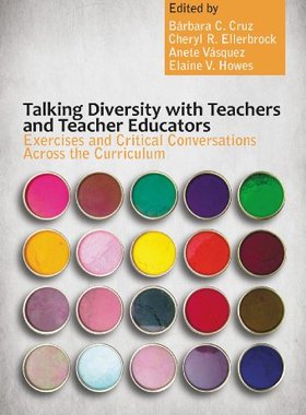 【预售】Talking Diversity with Teachers and Teacher Educators: Exercises and Critical Conversations Across the Cur...