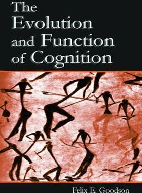 【预订】The Evolution and Function of Cognition