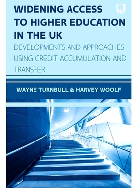 预订 Widening Access to Higher Education in the UK: Developments and Approaches Using Credit Accumulation and Transfer: