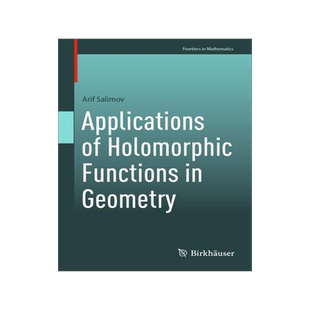 [预订]Applications of Holomorphic Functions in Geometry 9789819912988