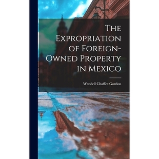 Foreign Mexico The 9781013352140 Expropriation Property 预订 owned