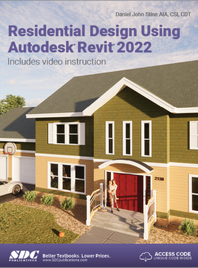 【预订】Residential Design Using Autodesk Revit 2022 9781630574390