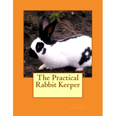预订 The Practical Rabbit Keeper: 9781514109274