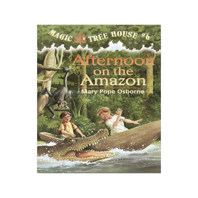 现货 英文原版 神奇树屋6: 亚马孙大冒险 Magic Tree House: Afternoon on the Amazon