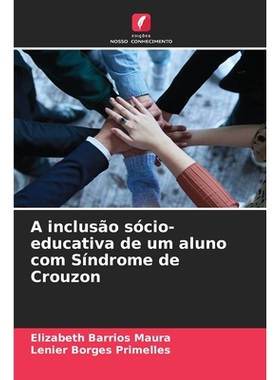 预订 A inclusão sócio-educativa de um aluno com Síndrome de Crouzon: 9786209325625